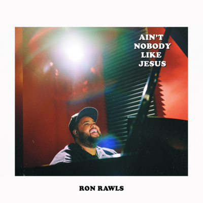 Ain't Nobody Like Jesus